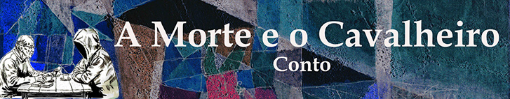 <p><br></p><hr><p>A Morte e o Cavalheiro</p>